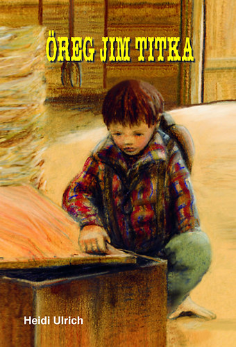 Heidi Ulrich - Öreg Jim titka