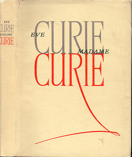 Eve Curie - Madame Curie