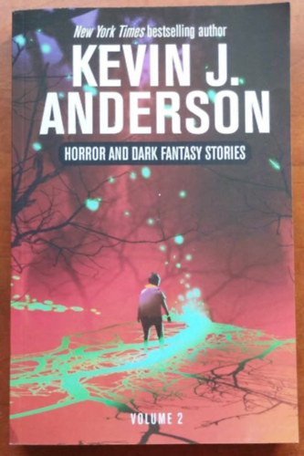Kevin J. Anderson - Horror and Dark Fantasy Stories