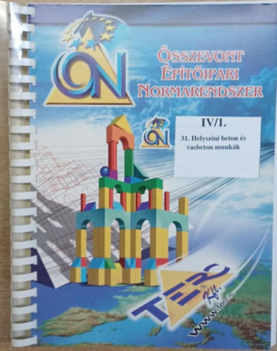 Összevont Építőipari Kiírógyűjtemény IV/1. - 31. Helyszíni beton és vasbeton munkák