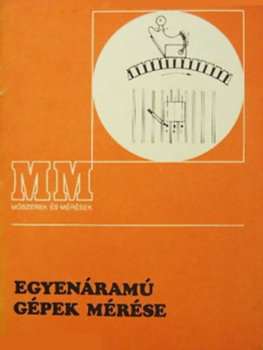 Kapolyi Zolt�n - Egyen�ram� g�pek m�r�se