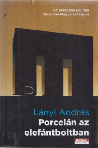 L�nyi Andr�s - Porcel�n az elef�ntboltban