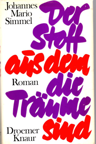 Johannes Mario Simmel - Der Stoff aus dem die Traume sind
