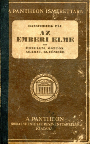 Ranschburg Pl - Az emberi elme I-II. (rtelem, rzelem, sztn, akarat, egynisg)