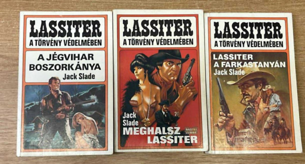 3 db Lassiter kötet (A farkastanyán, A jégvihar boszorkánya, Meghalsz Lassiter)