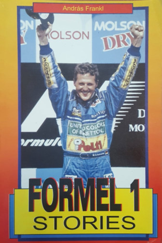Frankl Andr�s - Formel 1 stories