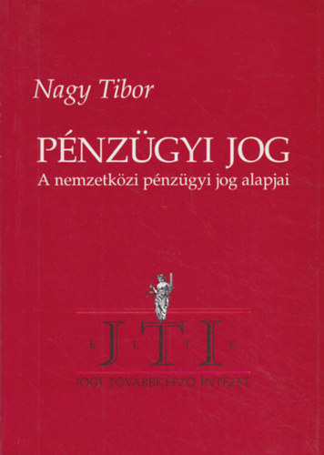 Nagy Tibor - P�nz�gyi jog