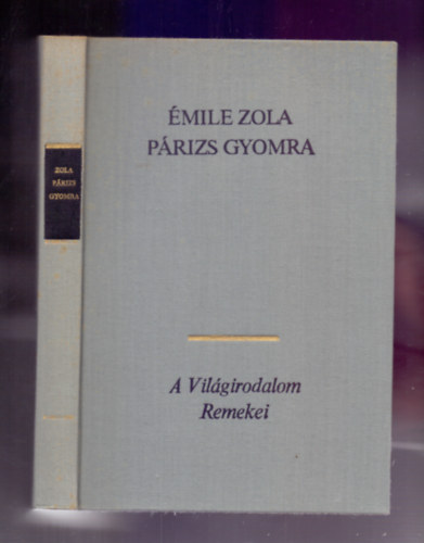 �mile Zola - P�rizs gyomra