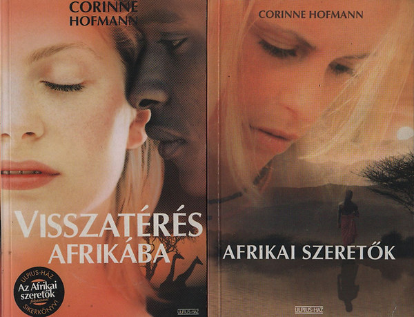 Corinne Hofmann - Afrikai szeretk + Visszatrs Afrikba