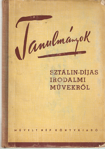 Tanulm�nyok Szt�lin-d�jas irodalmi m�vekr�l