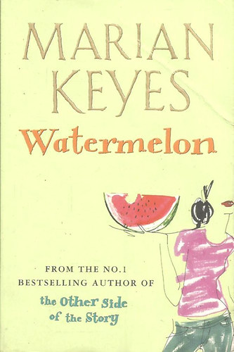 Marian Keyes - Watermelon