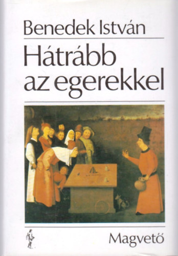 Benedek István - Hátrább az egerekkel!