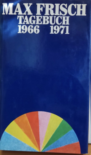 Max Frisch - Tagebuch 1966-1971.