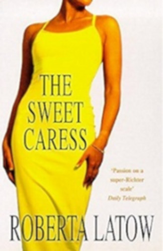 Roberta Latow - The Sweet Caress