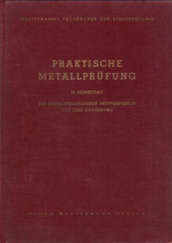 H. Schottky - Praktische metallpr�fung