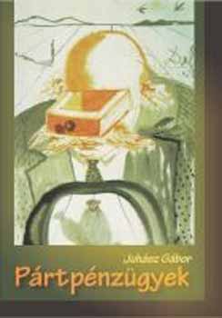 Juh�sz G�bor - P�rtp�nz�gyek