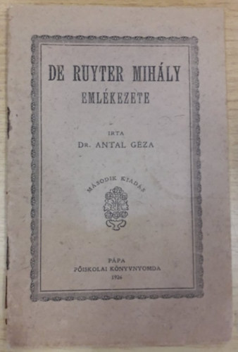 Dr. Antal Gza - De Ruyter Mihly emlkezete (1926)