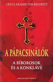 Crista Kramer von Reisswitz - A pápacsinálók