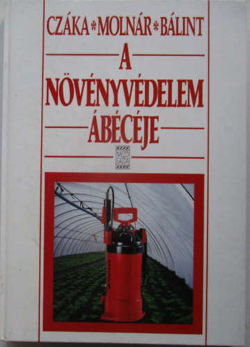 Cz�ka Sarolta, Moln�r M�ria B�lint J�nos - A n�v�nyv�delem �b�c�je