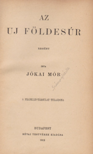 J�kai M�r - Az uj f�ldes�r