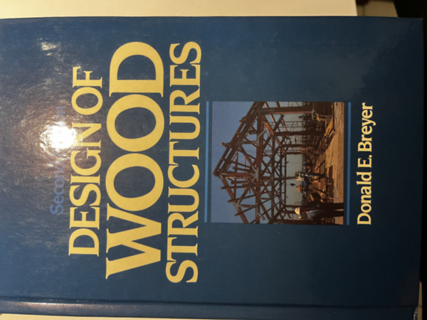 Donald E. Breyer - Design of Wood Structures