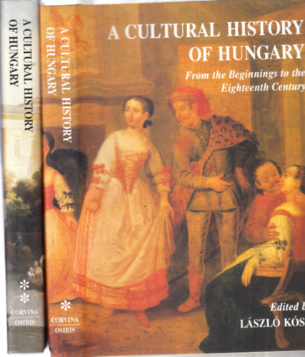 Ksa Lszl - A Cultural History of Hungary I-II.