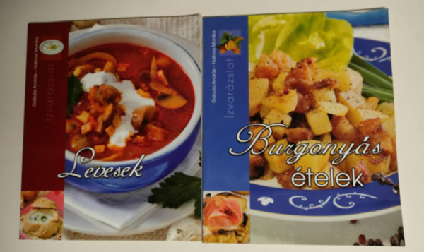 Gabula Andr�s-Halmos Monika - 2Db �zvar�zs egy csomagban - Burgony�s �telek - Levesek
