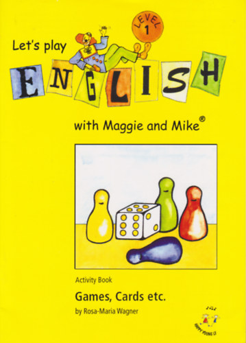 Rosa-Maria Wagner - Let's Play English with Maggie and Mike (Activity Book)