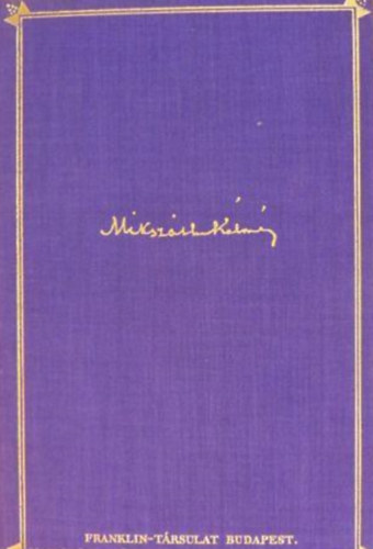 Mikszth Klmn - A tekintetes vrmegye