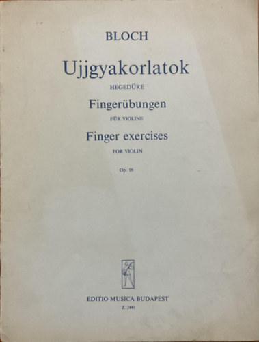 Bloch - Ujjgyakorlatok heged�re