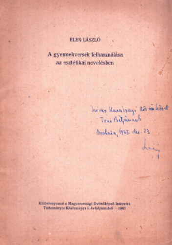Elek László - A gyermekversek felhasználása az esztétikai nevelésben - Különlenyomat- Dedikált