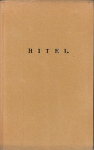 Sz�chenyi Istv�n Gr�f - Hitel (hasonm�s kiad�s)