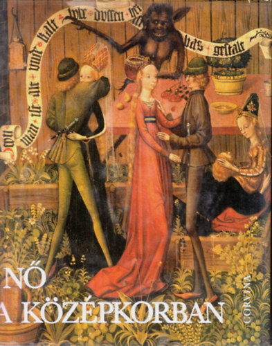 Sibylle Harksen - A nő a középkorban