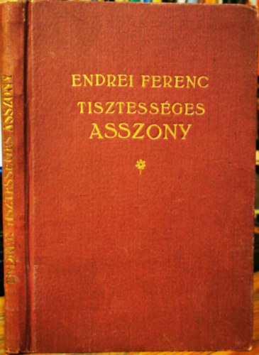 Endrei Ferenc - Tisztessges asszony (Elbeszlsek)