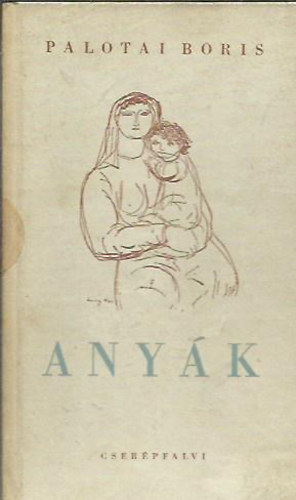 Palotai Boris - Any�k