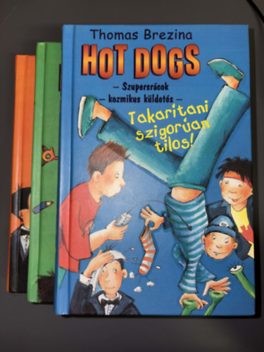 Thomas Brezina - 3 db Hot dogs 1-3. kötet - ifjúsági regény: Lánytesók és más földön kívüliek + A jó jegyek veszélyesek + Takarítani szigorúan tilos!