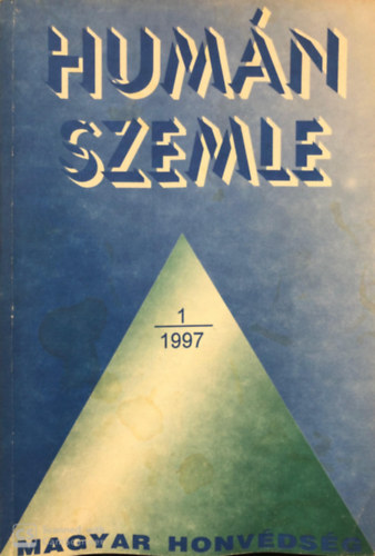 Humn szemle XIII. vfolyam 1. szm 1997. Magyar Honvdsg