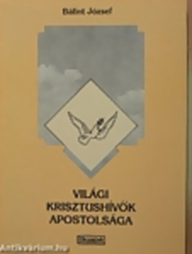 Blint Jzsef - Vilgi krisztushvk apostolsga