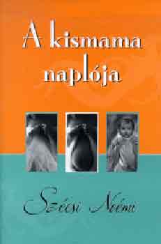 Szcsi Nomi - A kismama naplja