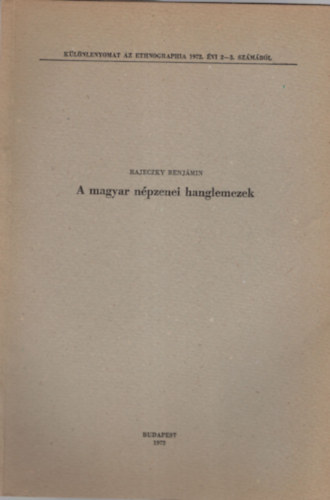 Rajeczky Benjmin - A magyar npzenei hanglemezek - Klnlenyomat