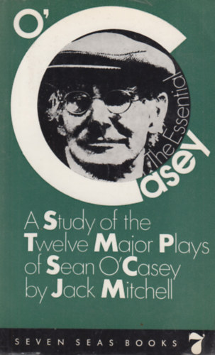 Jack Mitchell - A Study of the Twelve Major Plays of Sean O'Casey