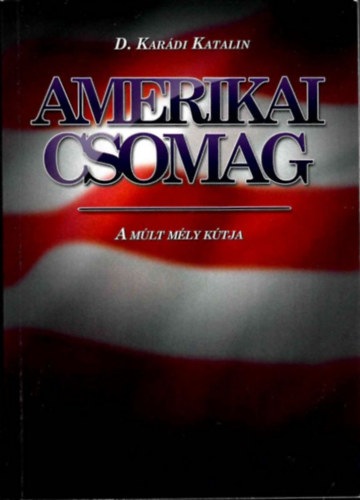 Dr. Karádi Katalin - Amerikai csomag