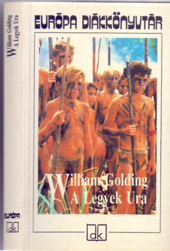 Dry Tibor  William Golding (ford.) - A Legyek Ura (Lord of the Flies - Eurpa Dikknyvtr) - Dry Tibor fordtsban.