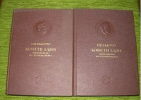 T�th Zolt�n  (szerk.) - Eml�kk�nyv Kossuth Lajos sz�let�s�nek 150.�vfordul�j�ra I-II.