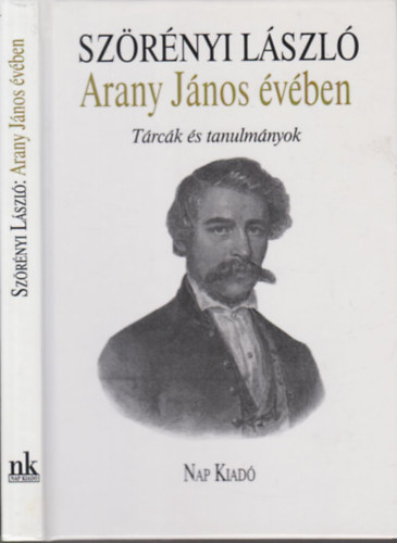 Szrnyi Lszl - Arany Jnos vben (dediklt)- Trck s tanulmnyok