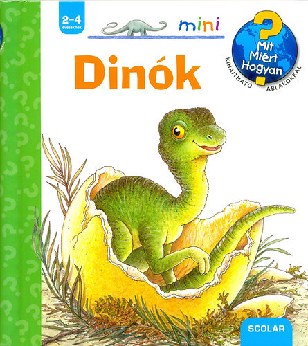 Angela Weinhold - Dinók (Mit, miért, hogyan? mini)