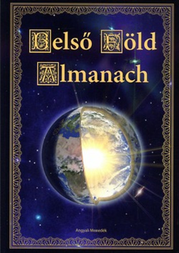 Edwardgeorgeearkebulwer-lytton, Edna Kenton, Richarde.byrd Alexandresaint Yvesd'alveydre - Belső Föld Almanach
