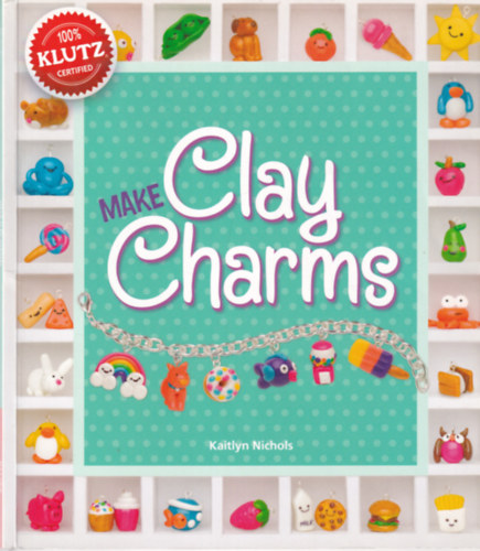 Kaitlyn Nichols - Make Clay Charms