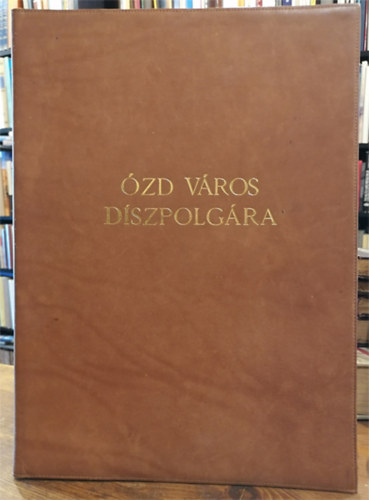 �zd v�ros d�szpolg�ra - oklev�l - Mauks Mikl�s