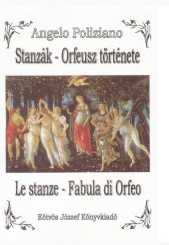 Angelo Poliziano - Stanzák - Orfeusz Története
